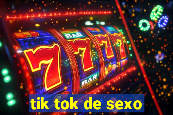 tik tok de sexo